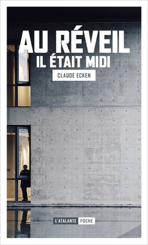 Photo de Au réveil il était midi, le très bon recueil de nouvelles de science fiction politique de Claude Ecken
